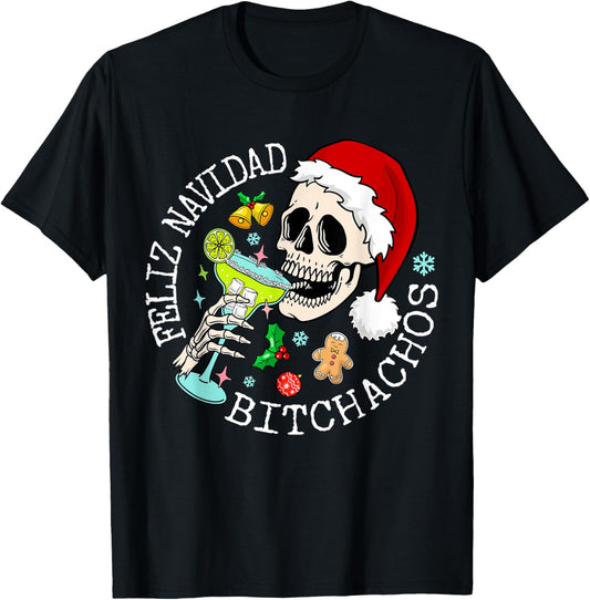 Feliz Navidad Bitchachos Funny Skull Spanish Merry Christmas T-Shirt