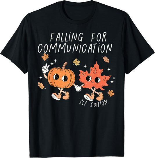 Falling For Communication SLP Speech Therapy Fall Pumpkin T-Shirt