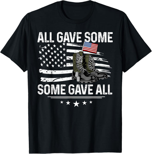 All Gave Some Some Gave All - USA Flag Military Boots tshirt T-Shirt
