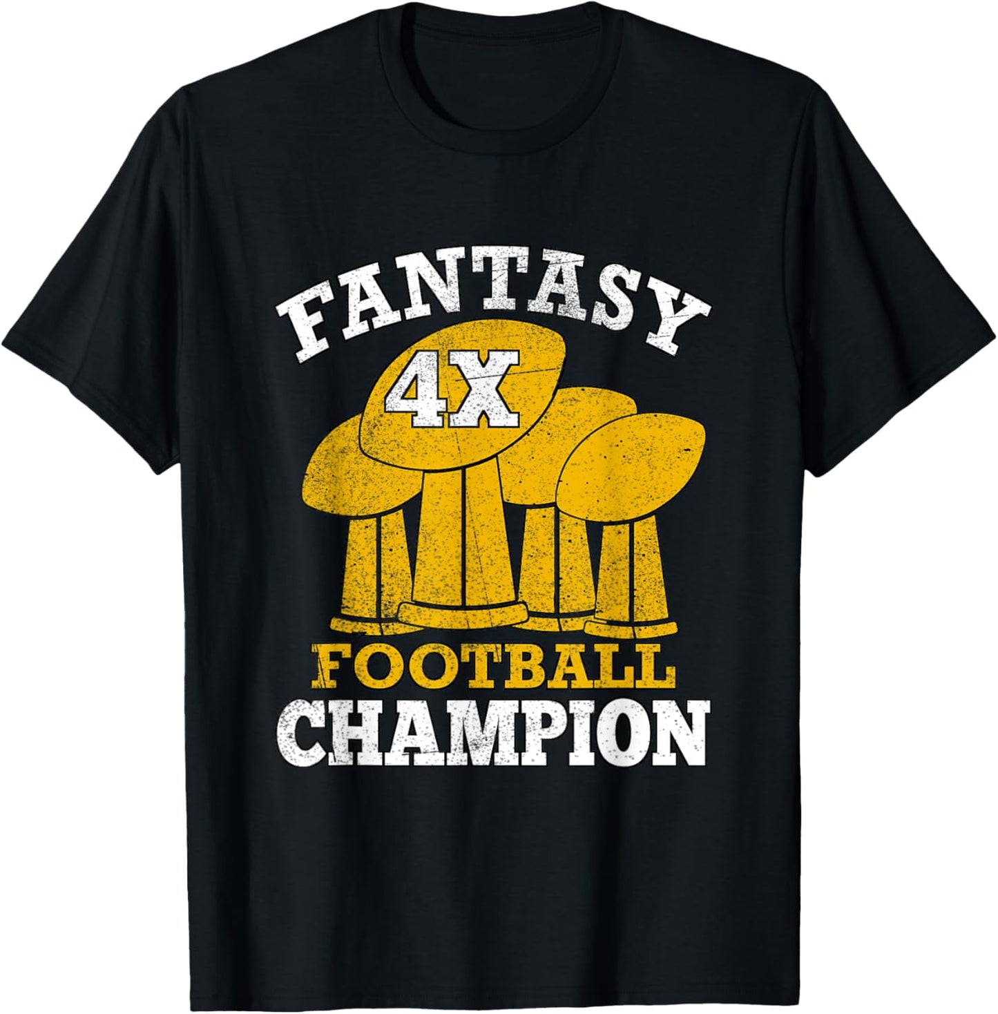 Fantasy Football 4x Champion Four Time Champ Fantasy Winner T-Shirt