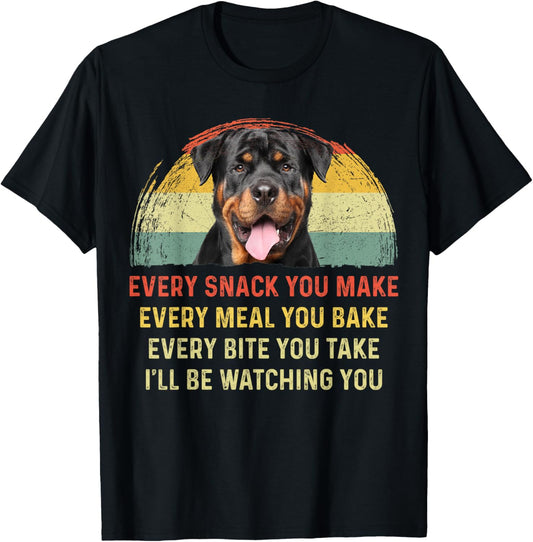 Every Snack You Make Rottweiler Dog Mom Dog Dad Retro Men Women Girls Kids T-Shirt