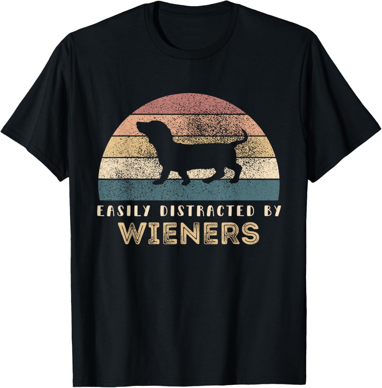 Easily Distracted By Wieners Retro Pets Lover Wiener Dog Men Women Girls Kids T-Shirt