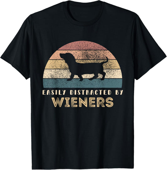 Easily Distracted By Wieners Retro Pets Lover Wiener Dog Men Women Girls Kids T-Shirt
