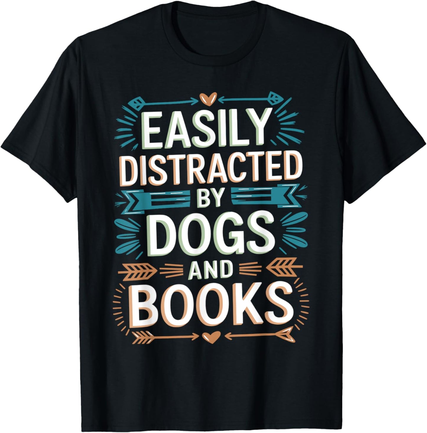 Easily Distracted by Dogs And Books Funny Pet Lover Joke Men T-Shirt