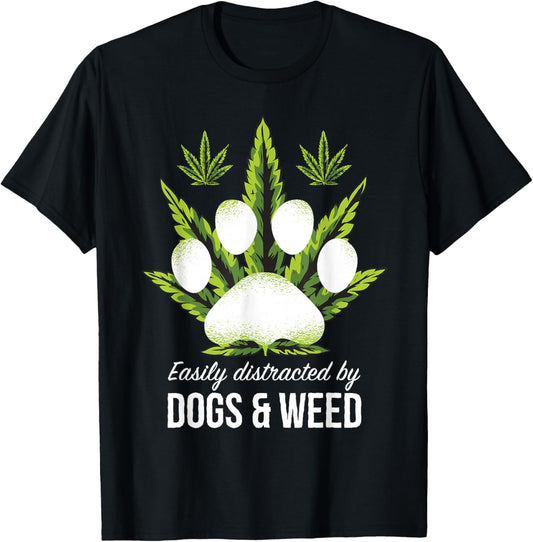 Easily Distracted By Dogs Weed Shirt Funny Dog Lover Gifts T-Shirt