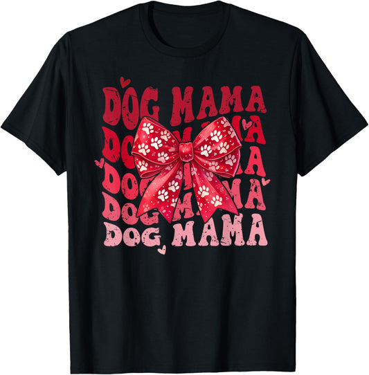 Dog Mama Valentine Coquette Bow Dog Mom Valentines T-Shirt