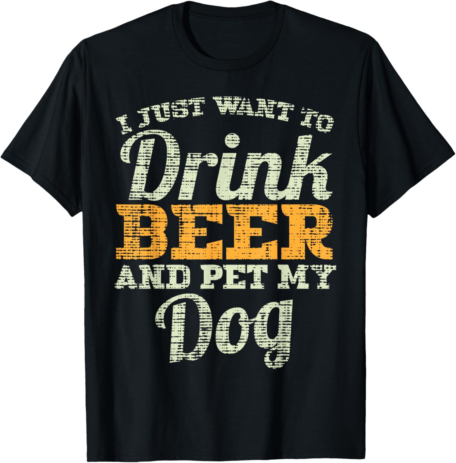 Drink Beer And Pet My Dog Funny Fathers Day Men Dad Gift T-Shirt