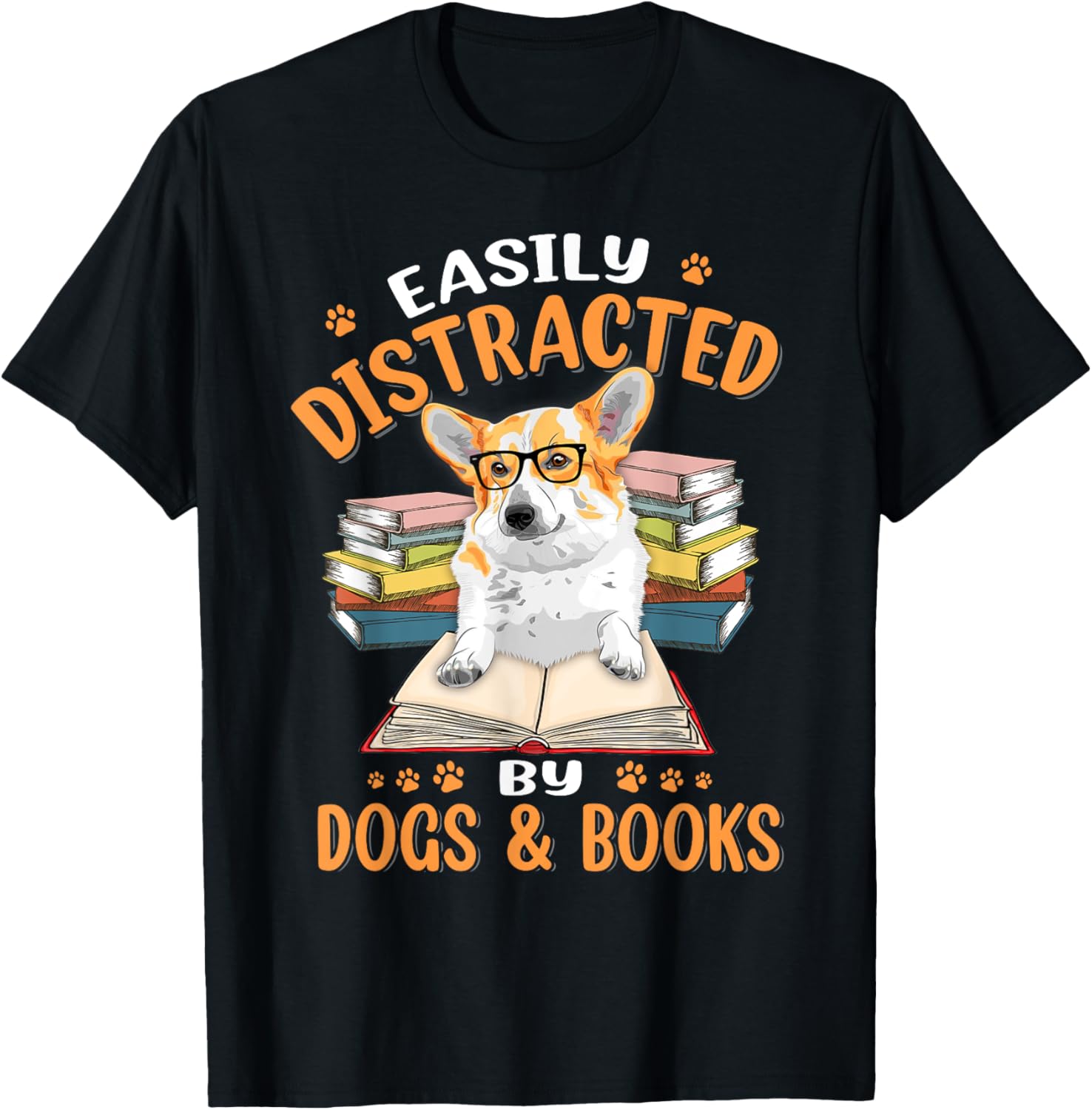 Easily Distracted By Dogs &amp; Books Corgi Dog Mom Dog Dad T-Shirt