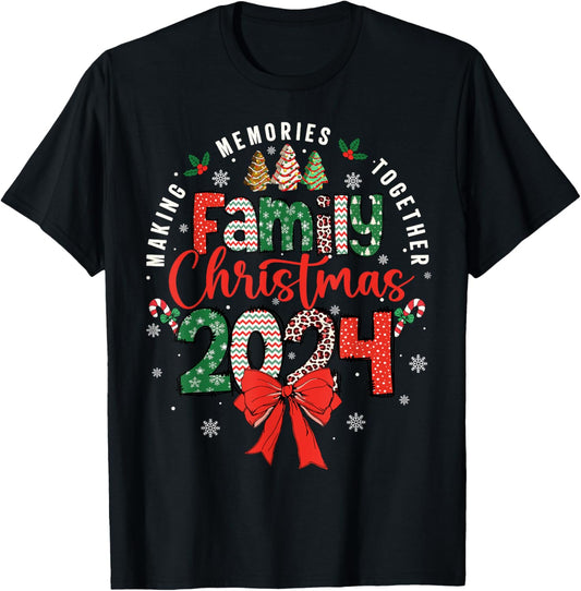 Family Christmas 2024 Matching Xmas Making Memories Together T-Shirt