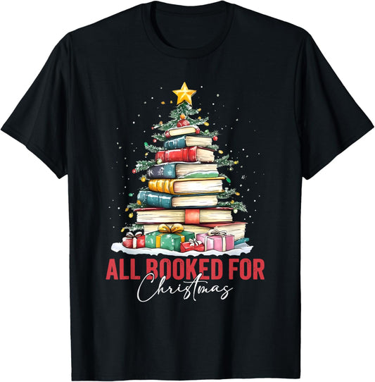 All Booked for Christmas Xmas Tree Teacher Holiday Pajamas T-Shirt