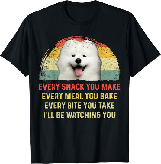 Every Snack You Make Samoyed Dog Mom Dog Dad Retro T-Shirt