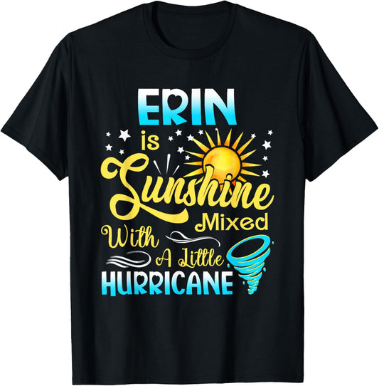 Erin First Name - Sunshine Mixed Little Hurricane T-Shirt