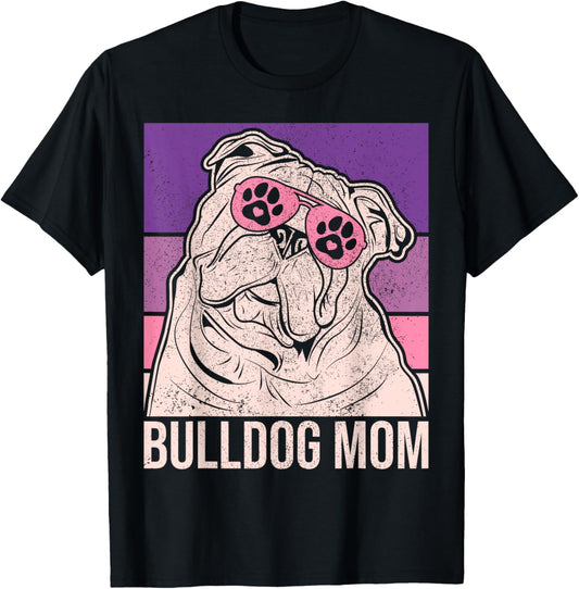 Dog Mama Pet Owner Animal Lover Outfit English Bulldog Mom T-Shirt