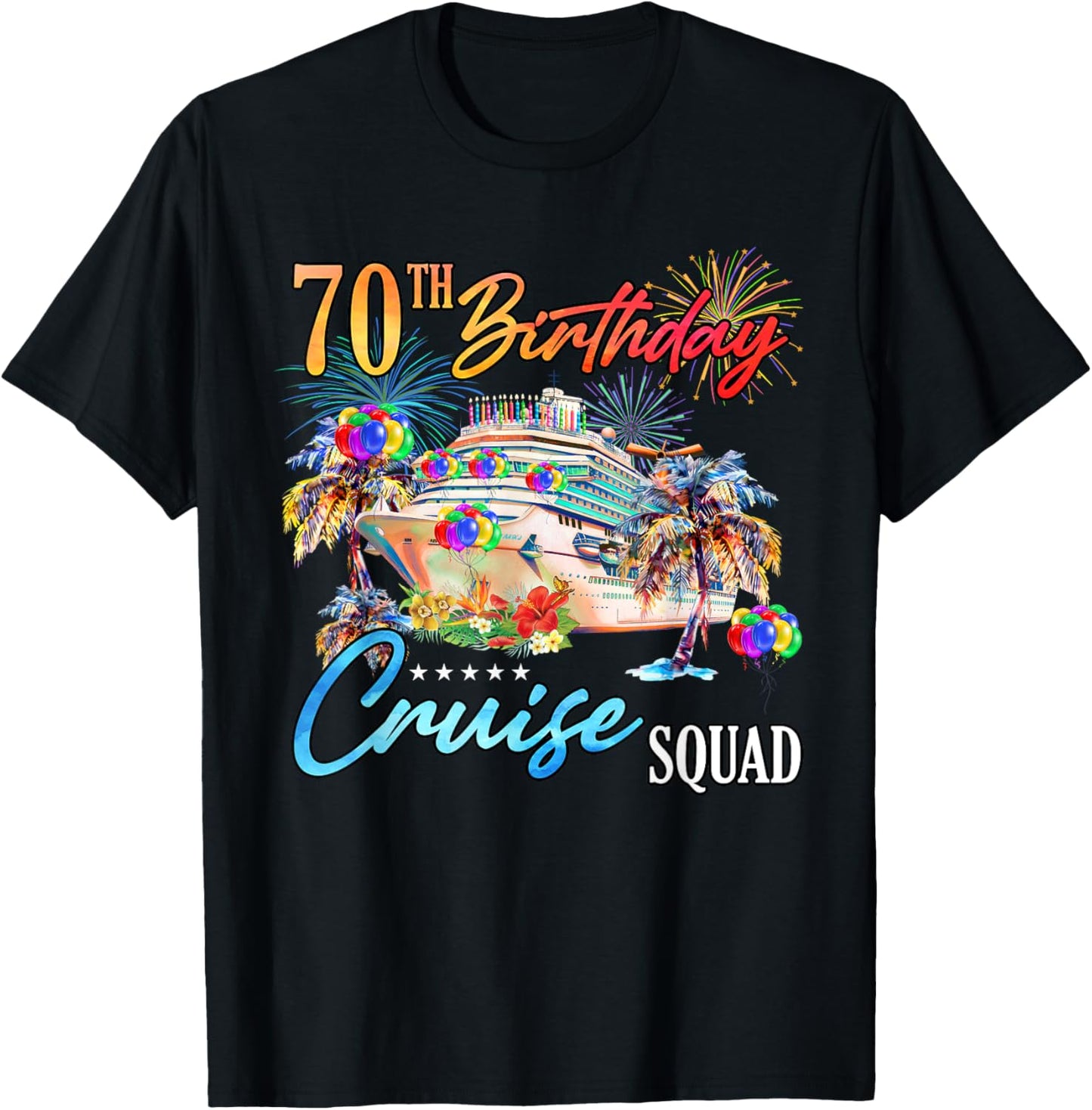 70th Birthday Cruise Squad Funny 70 Years Old Men Women T-Shirt