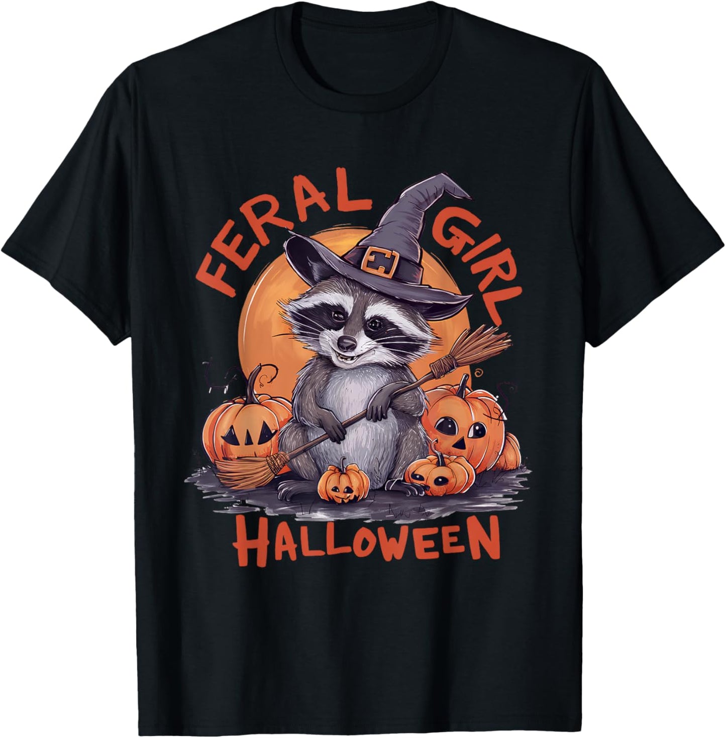 Feral Girl Halloween Spooky Witch Funny Raccoon Pumpkin T-Shirt