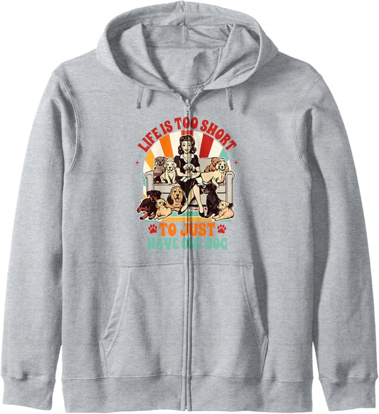Dog Rescue Rescue Mama Life That Short To Just Have One Dog Zip Hoodie