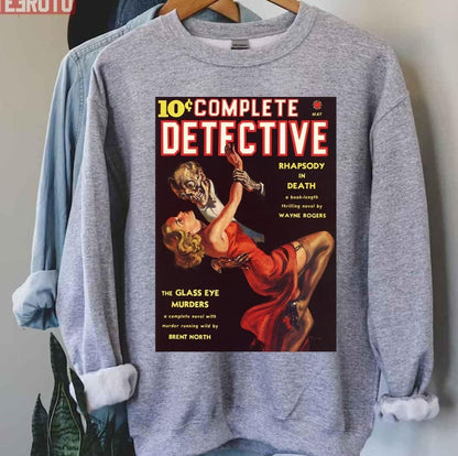 10 Cent Complete Detective True Crime Mystery Horror Pulp Fiction Unisex T-Shirt