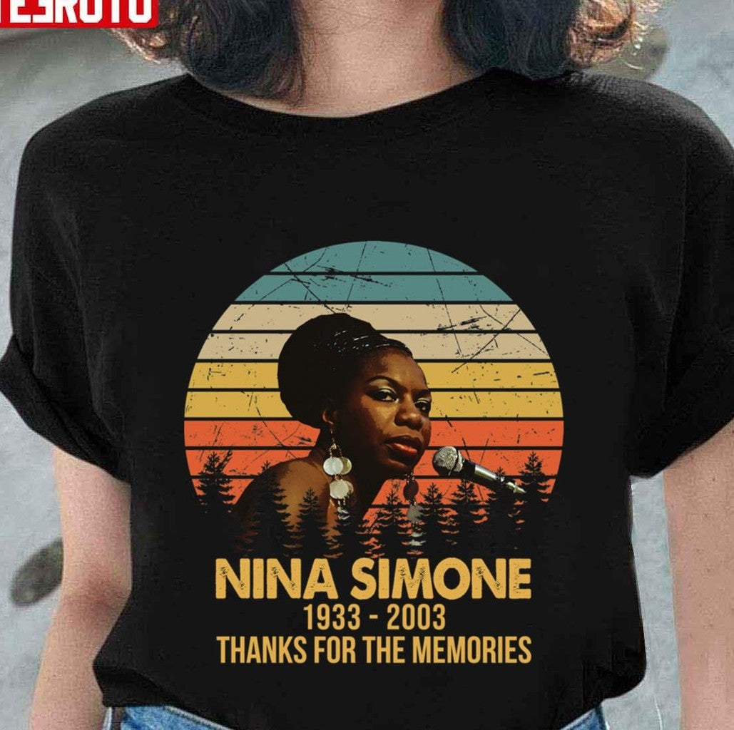 1933-2003 Legend Never Die Nina Simone Retro Thanks For The Memories Unisex T-Shirt