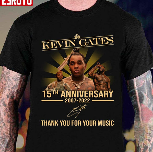 15th Anniversary Thank You For Memories Kevin Gates Signatures Unisex T-Shirt