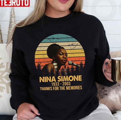 1933-2003 Legend Never Die Nina Simone Retro Thanks For The Memories Unisex T-Shirt