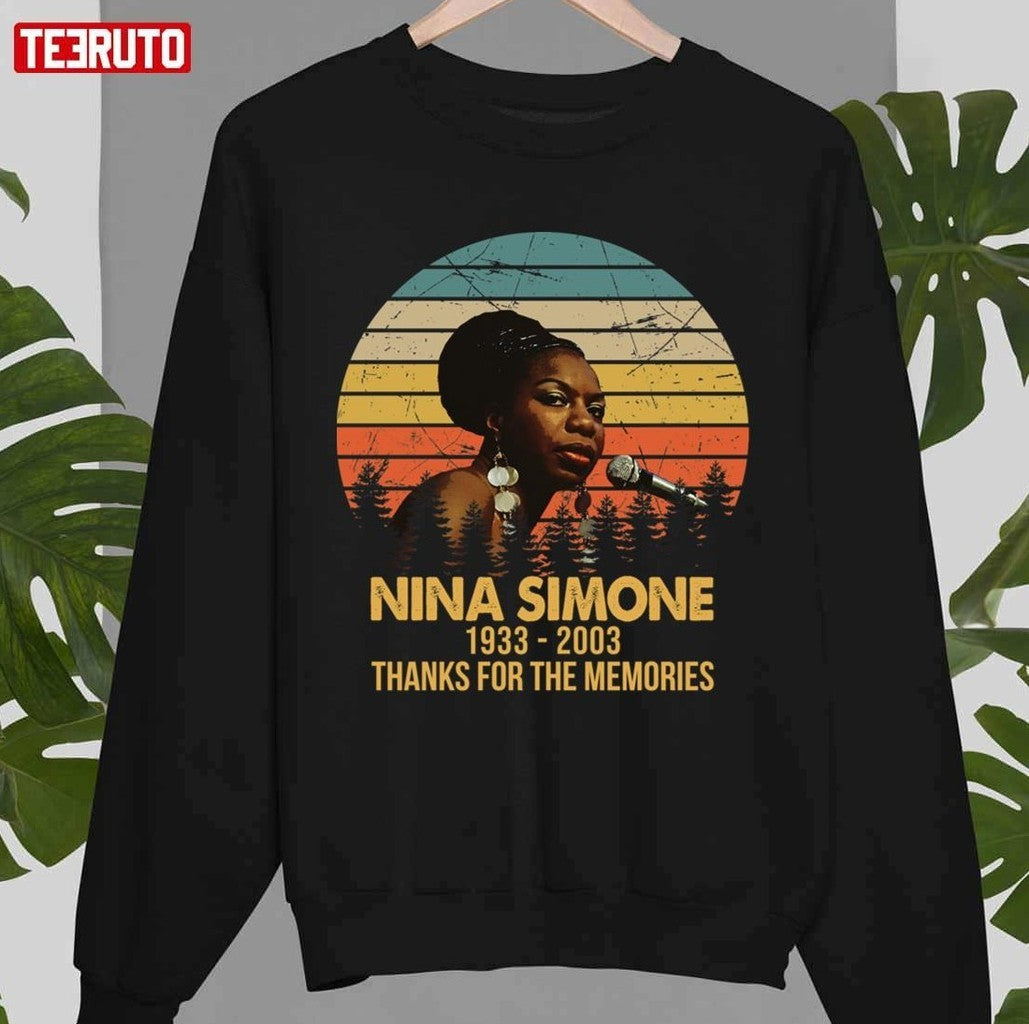 1933-2003 Legend Never Die Nina Simone Retro Thanks For The Memories Unisex T-Shirt