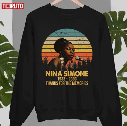 1933-2003 Legend Never Die Nina Simone Retro Thanks For The Memories Unisex T-Shirt