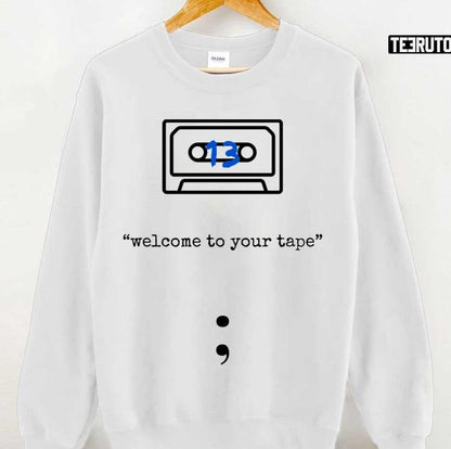 13 Reasons Why Welcome To Your Tape Art Unisex T-Shirt