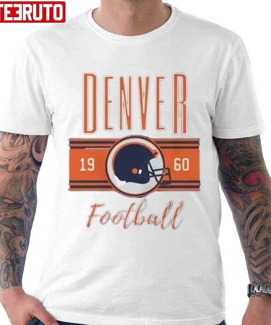 1960 Denver Broncos Football Unisex T-shirt