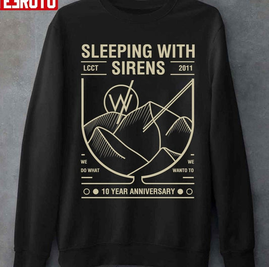 10 Years Anniversary Sleeping With Sirens Unisex Sweatshirt