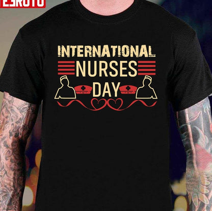 12 May International Nurses Day Unisex T-Shirt