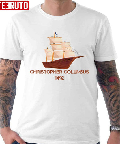 1492 Christopher Columbus Day Happy Columbus Day Design Unisex T-shirt