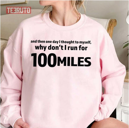 100 Mile Ultramarathon Design For Shirts And Accessories Unisex T-Shirt