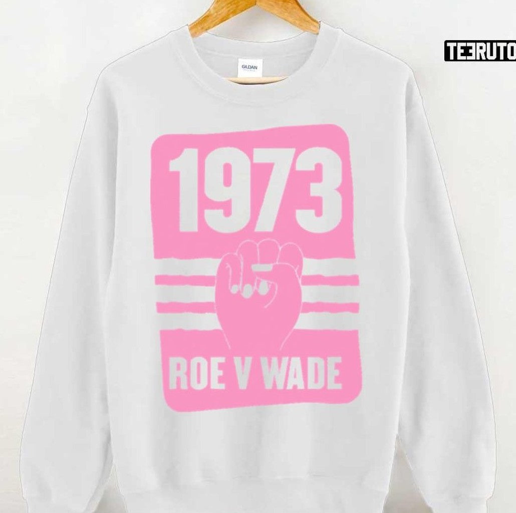 1973 Roe V Wade Pro Choice Unisex Hoodie