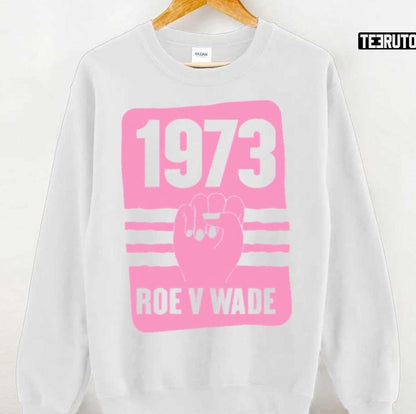 1973 Roe V Wade Pro Choice Unisex Hoodie