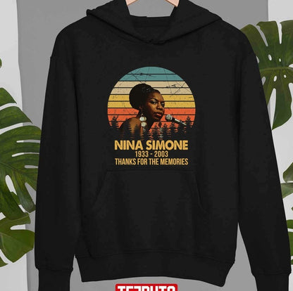 1933-2003 Legend Never Die Nina Simone Retro Thanks For The Memories Unisex T-Shirt