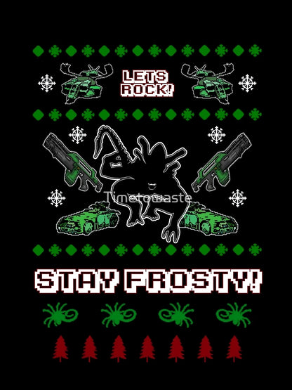 Aliens Christmas, Stay Frosty