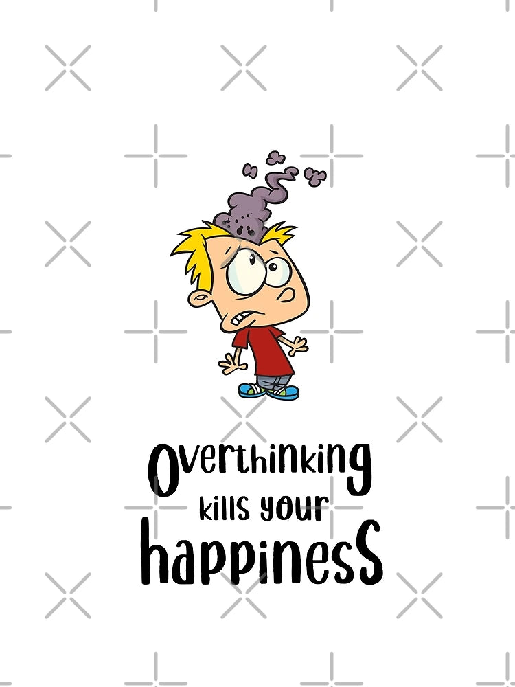 Overthinking Kills Your Happiness_4 (white)