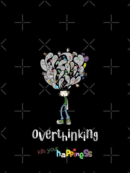 Overthinking kills your happiness_1