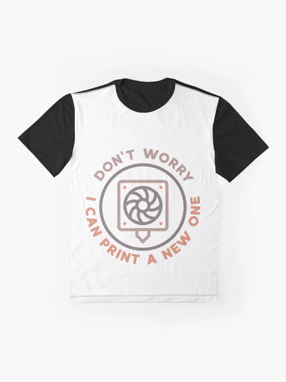 Don't Worry I Can Print A New One round 3D Printing Design