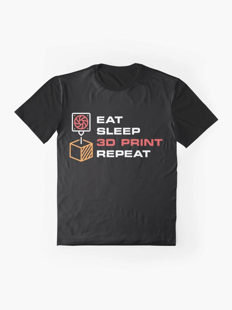 Eat Sleep 3D Print Repeat - 3D Printing creative design