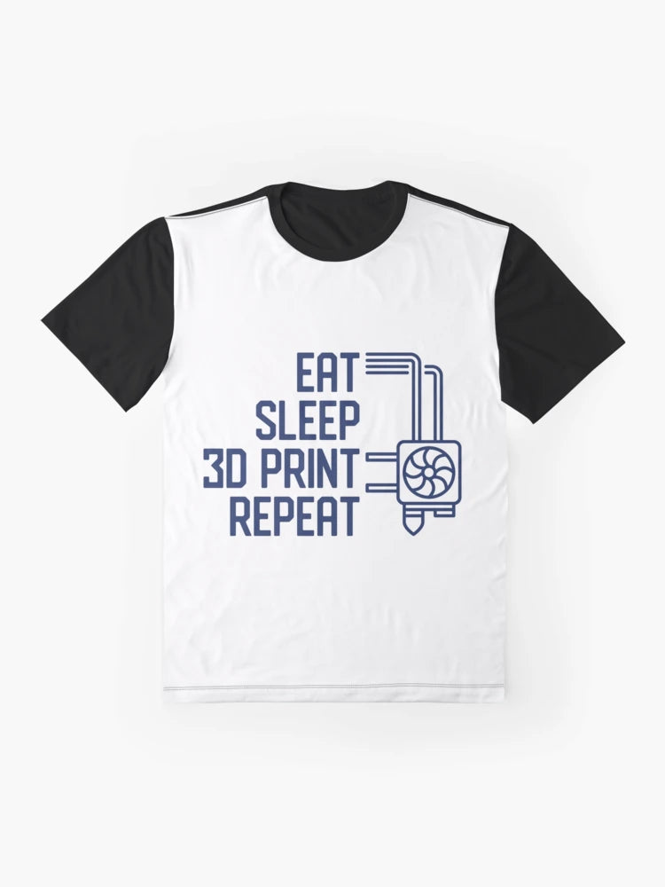 Eat Sleep 3D Print Repeat creative funny Printing Design