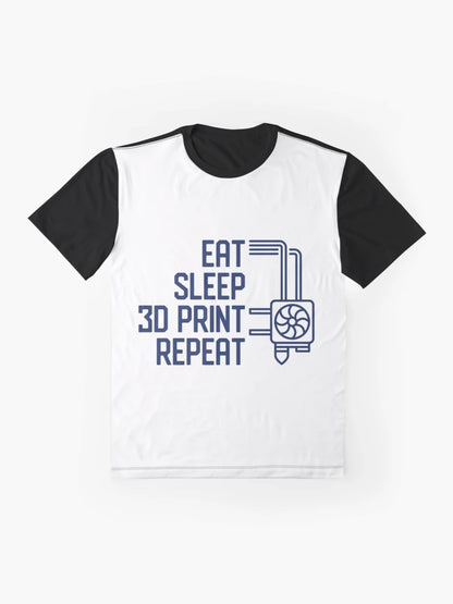 Eat Sleep 3D Print Repeat creative funny Printing Design