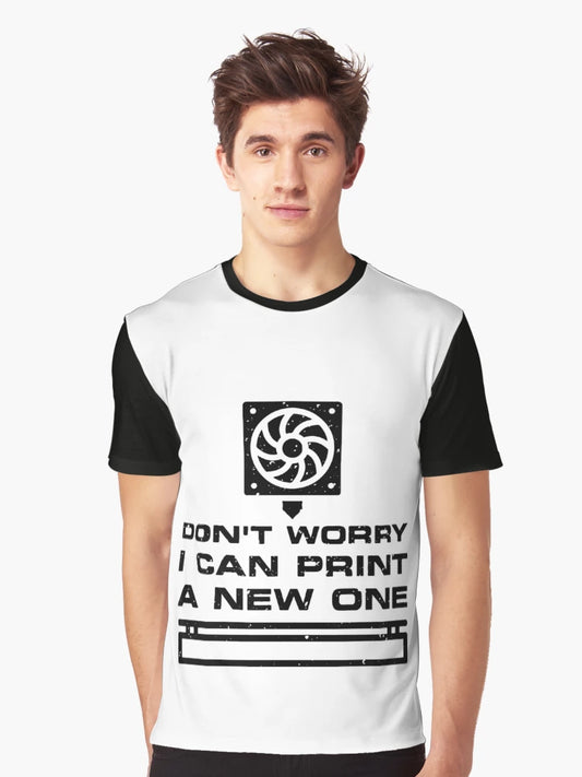 Don't Worry - I can Print a new One distressed Design