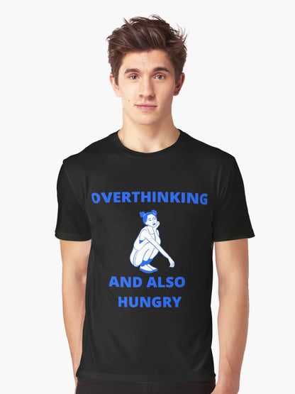 Overthinking and also hungry