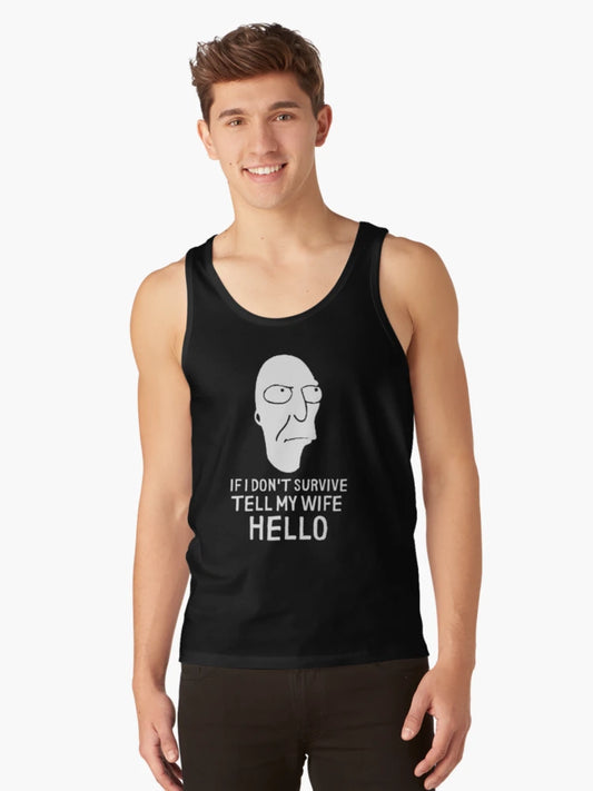 If I Don't Survive, Tell My Wife Hello
