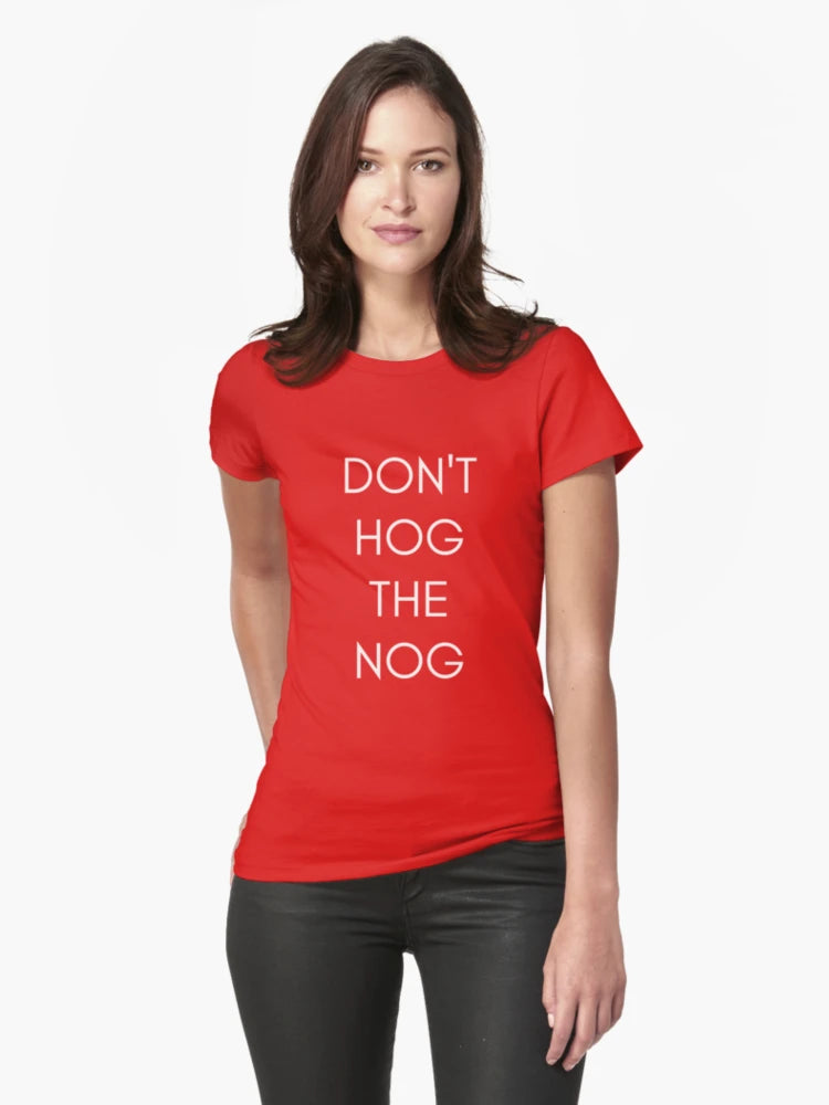 Don't Hog the Nog