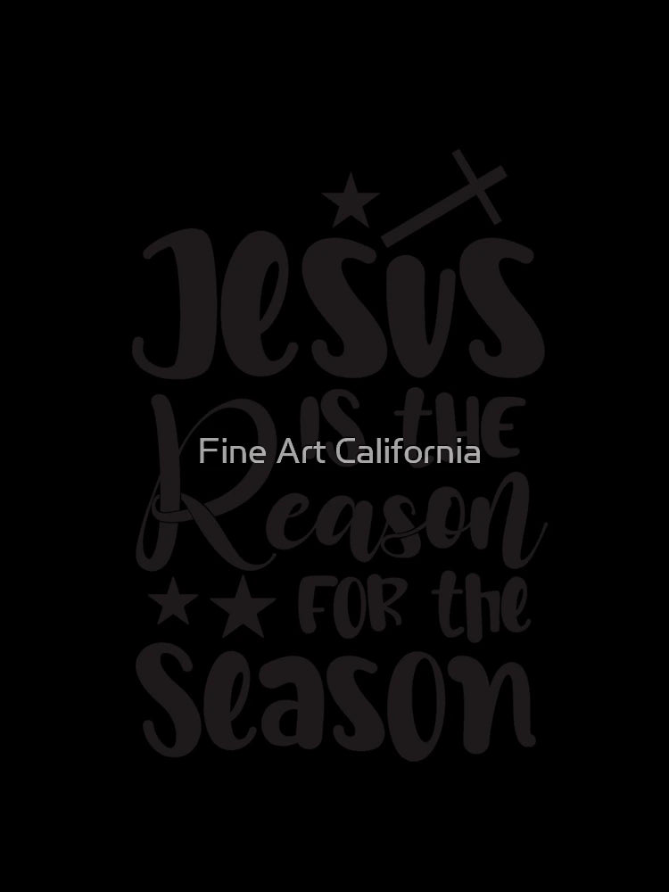 Jesus is the reason for the season