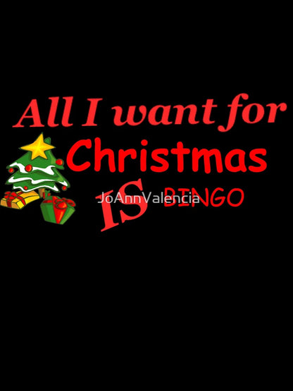ALL I WANT FOR CHRISTMAS IS BINGO!