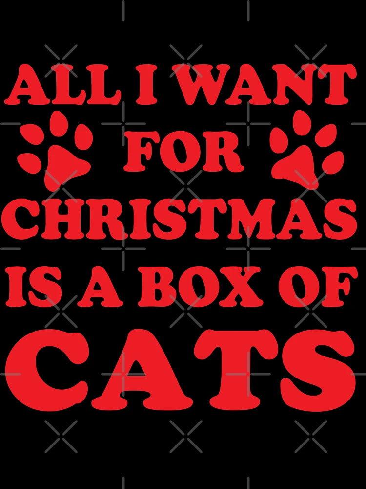 All I Want For Christmas Is A Box Of Cats Christmas