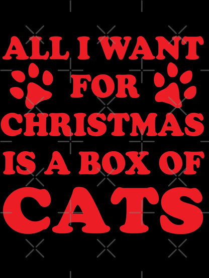All I Want For Christmas Is A Box Of Cats Christmas